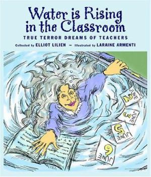 Water Is Rising in the Classroom: True Terror Dreams of Teachers