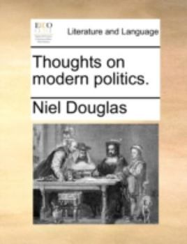 Paperback Thoughts on Modern Politics. Book