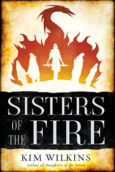 Sisters of the Fire - Book #2 of the Blood and Gold