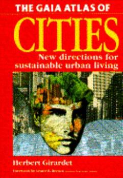 Paperback The Gaia Atlas of Cities Book