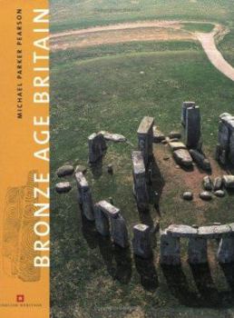 Bronze Age Britain (English Heritage) - Book  of the English Heritage