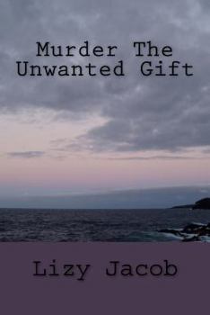 Paperback Murder The Unwanted Gift Book