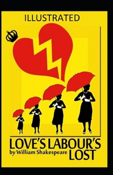 Paperback Love's Labour's Lost Illustrated Book