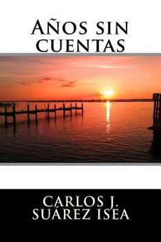 Paperback Años sin cuentas [Spanish] Book