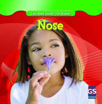 Nose =: La Nariz - Book  of the Let's Read About Our Bodies