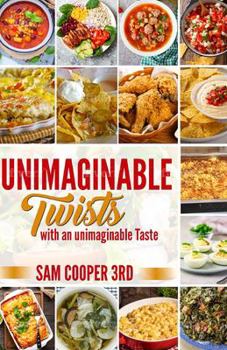 Unimaginable Twist: With An Unimaginable Taste