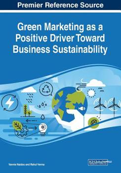 Paperback Green Marketing as a Positive Driver Toward Business Sustainability Book