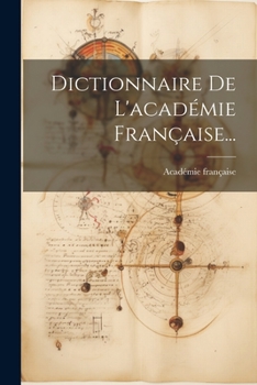 Paperback Dictionnaire De L'académie Française... [French] Book