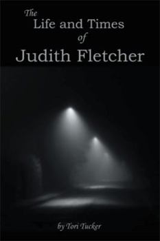 Paperback The Life and Times of Judith Fletcher Book