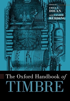 Hardcover Oxford Handbook of Timbre Book