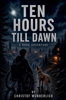 Paperback Ten Hours Till Dawn (A Noah Adventure) Book
