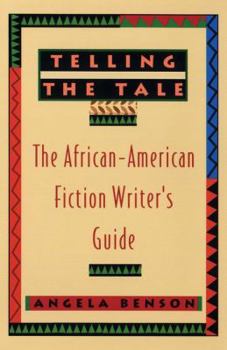 Paperback Telling the Tale: The African-American Fiction Writer's Guide Book