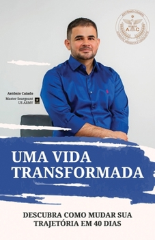 Paperback Uma Vida Transformada: Descubra como mudar sua trajetória em 40 dias [Portuguese] Book
