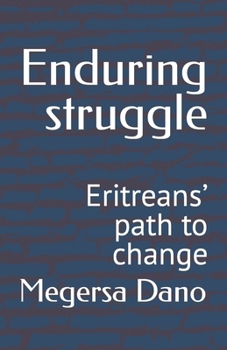 Paperback Enduring struggle: Eritreans' path to change Book