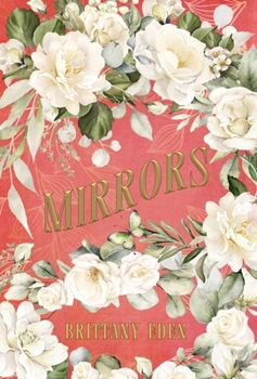 Hardcover Mirrors: A Fairytale Romance (Heartbooks 3) Book