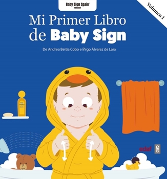 Paperback Mi Primer Libro de Baby Sign Vol. I [Spanish] Book