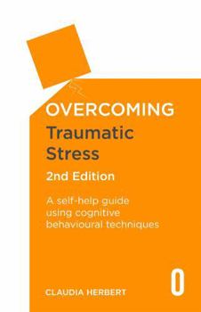 Paperback Overcoming Traumatic Stress, 2nd Edition Book