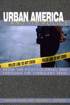 Hardcover Urban America and Its Police Book