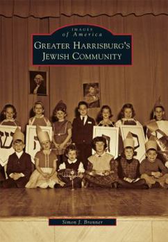 Greater Harrisburg's Jewish Community - Book  of the Images of America: Pennsylvania