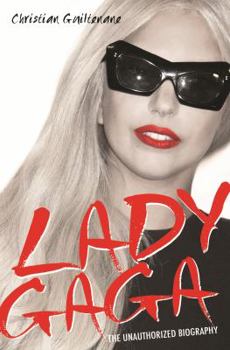 Paperback Lady Gaga: The Unauthorized Biography Book