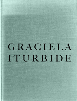 Hardcover Graciela Iturbide: Childhood: The Americas Series Book