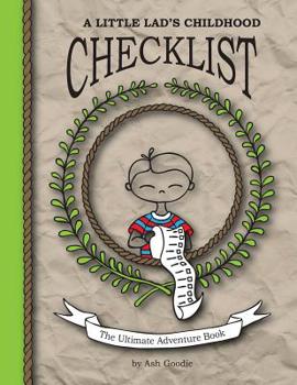 Paperback A Little Lad's Childhood Checklist: The ultimate adventure book