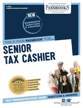 Paperback Senior Tax Cashier (C-2095): Passbooks Study Guide Volume 2095 Book