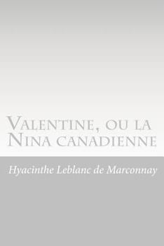 Paperback Valentine, ou la Nina canadienne [French] Book