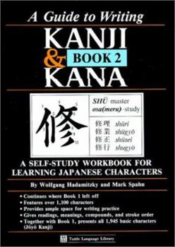 Paperback Guide to Writing Kanji & Kana Book 2 Book