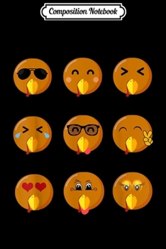 Composition Notebook: 9 Turkeys Emojis Funny Cute Thanksgiving Gift Men Women Kids  Journal/Notebook Blank Lined Ruled 6x9 100 Pages