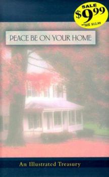 Hardcover Peace Be on Your Home: An Illustrated Treasury Book