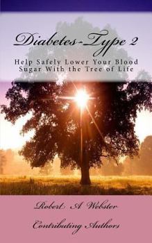 Paperback Diabetes-Type 2: Help Safely Lower Your Blood Sugar with the Tree of Life Book