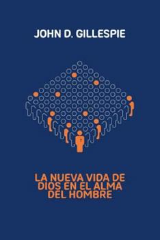 Paperback La Nueva Vida de Dios En El Alma de Hombre [Spanish] Book