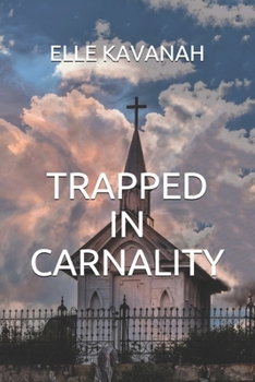 Paperback Trapped In Carnality Book