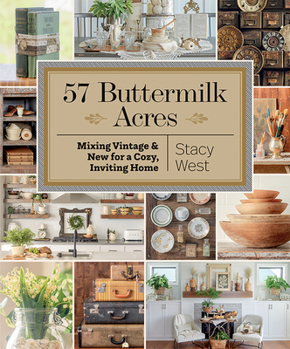 Paperback 57 Buttermilk Acres: Mixing Vintage & New for a Cozy, Inviting Home Book