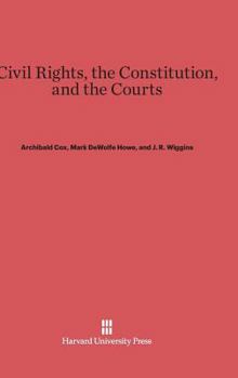 Hardcover Civil Rights, the Constitution, and the Courts Book