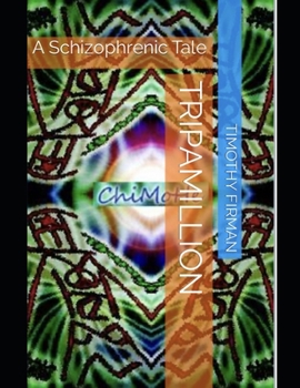 Paperback TripAmillion: A Schizophrenic Tale Book