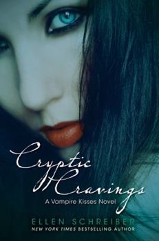 Vampire Kisses 8: Cryptic Cravings - Book #8 of the Vampire Kisses