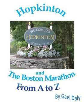 Paperback Hopkinton and the Boston Marathon from A to Z Book