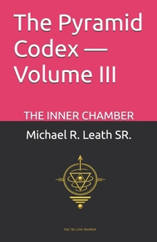 Paperback The Pyramid Codex - Volume III: The Collective Architecture Book