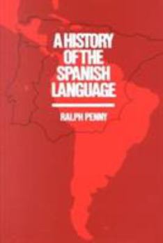Paperback A History of the Spanish Language Book