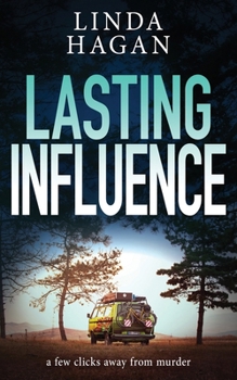 Paperback Lasting Influence: A few clicks away from murder Book