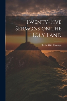 Paperback Twenty-five Sermons on the Holy Land Book