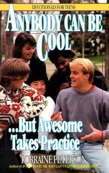 Paperback Anybody Can Be Cool-- But Awesome Takes Practice Book