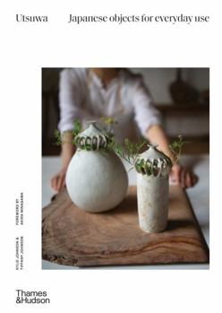 Hardcover Utsuwa Japanese Objects for Everyday Use /anglais Book