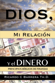 Paperback Dios, Mi Relación y el Dinero [Spanish] Book