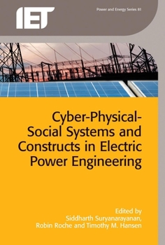 Hardcover Cyber-Physical-Social Systems and Constructs in Electric Power Engineering Book