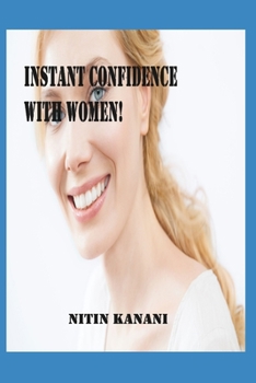 Paperback Instant Confidence With Women! Book