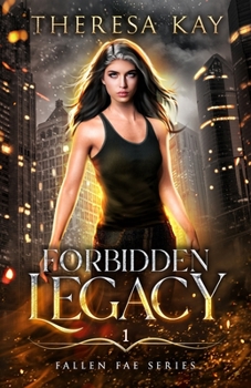 Paperback Forbidden Legacy (Fallen Fae Book 1) Book