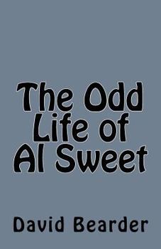 Paperback The Odd Life of Al Sweet Book